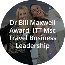 Dr Bill Maxwell Award, ITT Msc Travel Business Leadership